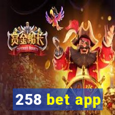 258 bet app